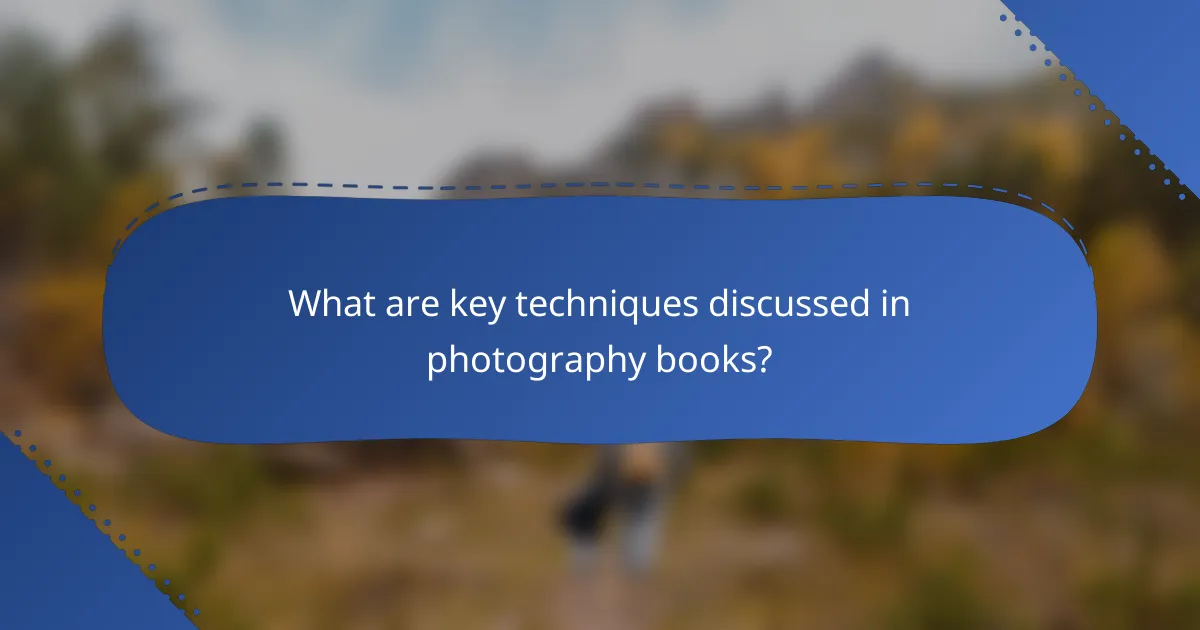 What are key techniques discussed in photography books?
