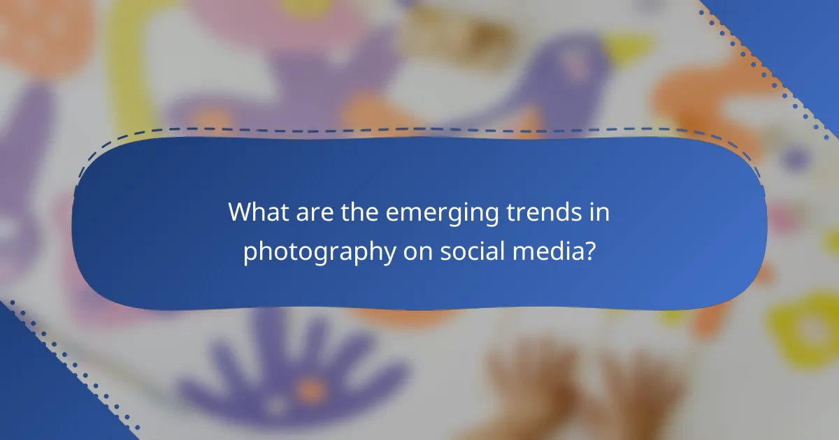 What are the emerging trends in photography on social media?
