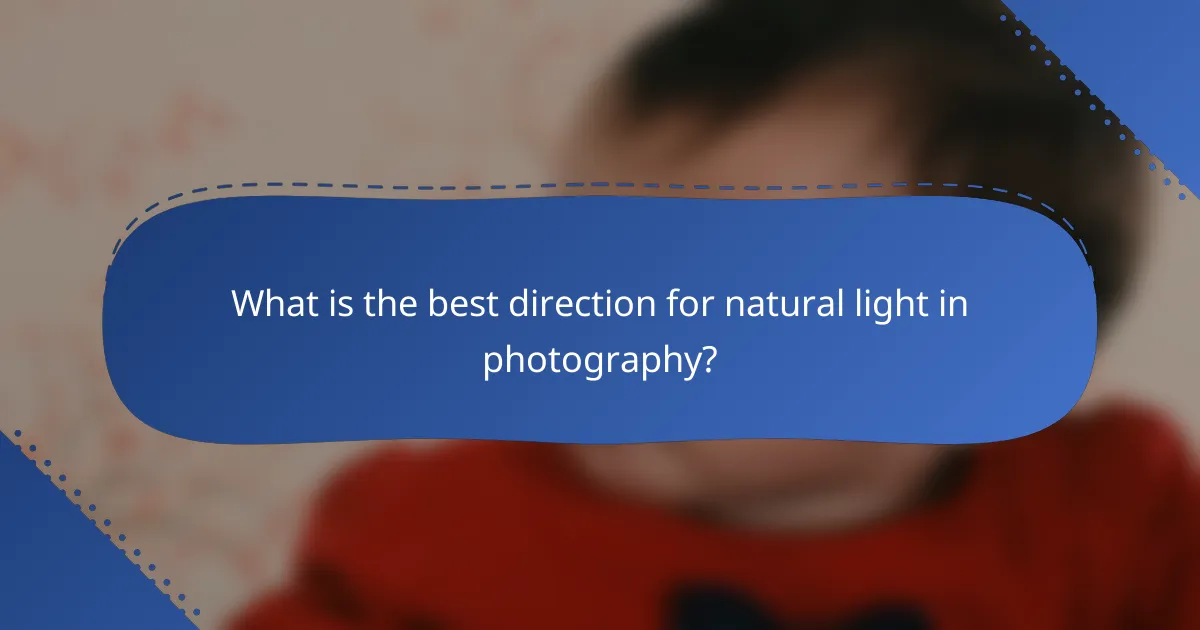 What is the best direction for natural light in photography?